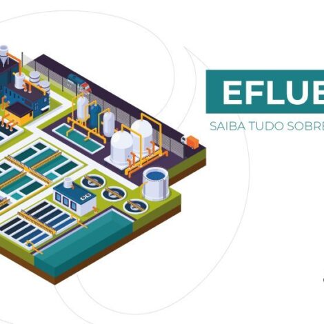 Efluentes - Saiba tudo sobre o tratamento