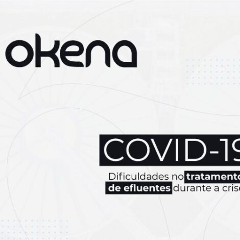 Covid-19: Dificuldades no tratamento de efluentes durante a crise