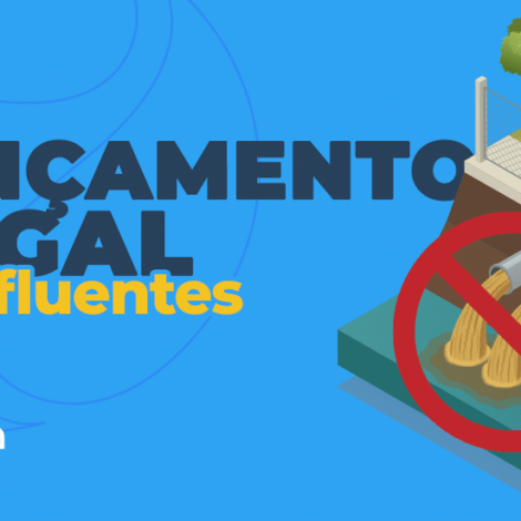 Os riscos do lançamento ilegal de efluentes